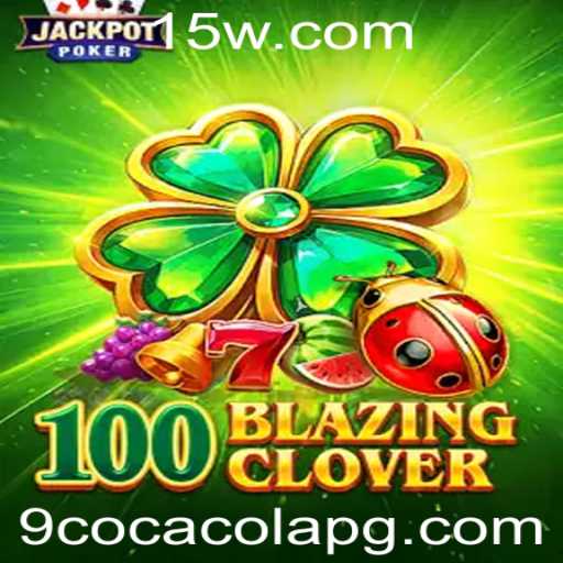 100BlazingClover: Um Jogo de Aventura e Desafios